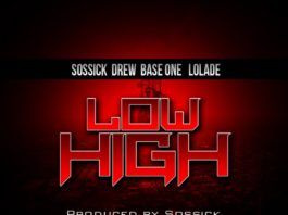 Sossick ft. Drew, BaseOne & Lolade - LOW HIGH Artwork | AceWorldTeam.com