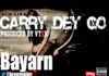 Bayarn - CARRY DEY GO [prod. by Vtek] Artwork | AceWorldTeam.com