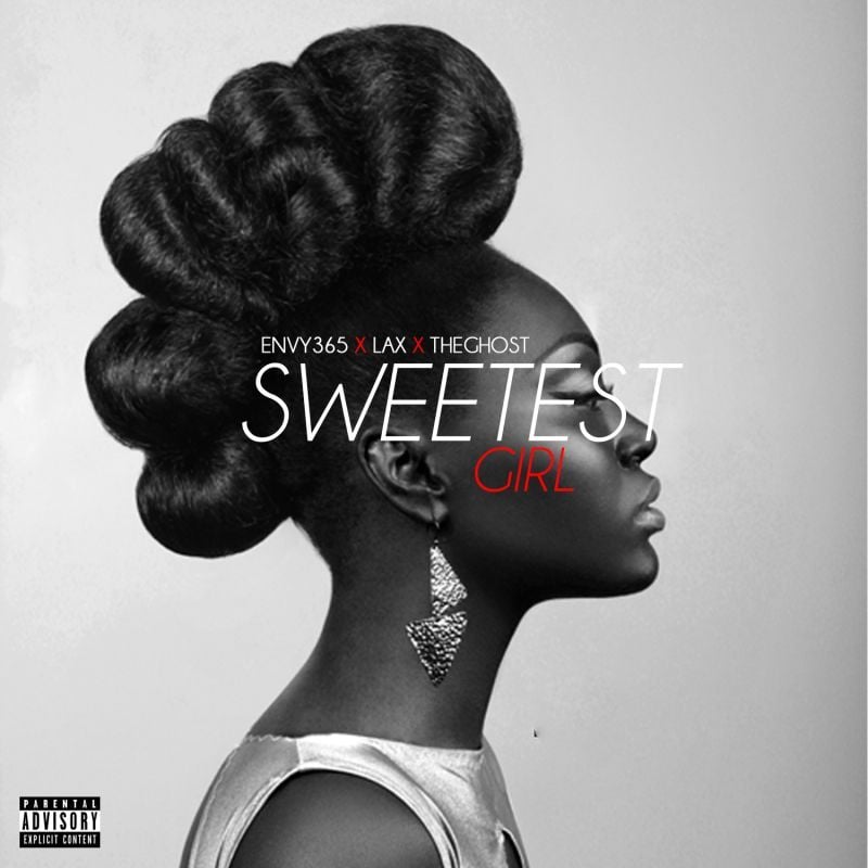 Envy365 ft. L.A.X - SWEETEST GIRL [prod. by The Ghost] Artwork | AceWorldTeam.com