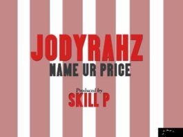 JodyRahz - NAME UR PRICE [prod. by Skill P] Artwork | AceWorldTeam.com