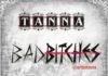 Tanna - BAD BITCHES Artwork | AceWorldTeam.com