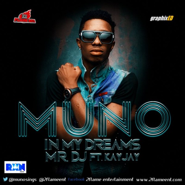 Muno - IN MY DREAMS + MR. DJ ft. Kay Jay Artwork | AceWorldTeam.com