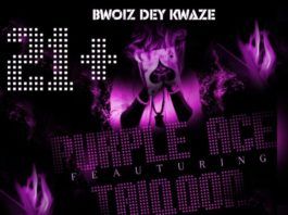 Purple Ace ft. Taiqoon - BWOIZ DEY KWAZE Artwork | AceWorldTeam.com