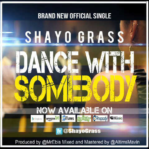 Shayo Grass - DANCE WITH SOMEBODY [prod. by Mr. Ebis] Artwork | AceWorldTeam.com