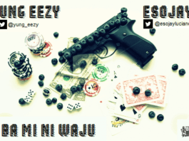 Yung Eezy ft. Esojay Luciano - E BAMI NI WAJU Artwork | AceWorldTeam.com