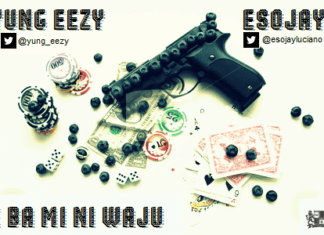 Yung Eezy ft. Esojay Luciano - E BAMI NI WAJU Artwork | AceWorldTeam.com