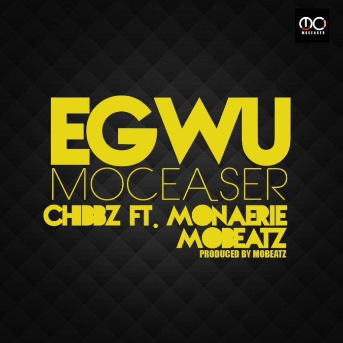 Chibbz ft. Mon'Aerie & Mobeatz - EGWU Artwork | AceWorldTeam.com