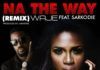 Waje ft. Sarkodie - NA THE WAY [Remix] Artwork | AceWorldTeam.com