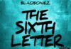 Blaqbonez - THE 6TH LETTER Artwork | AceWorldTeam.com