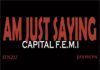 Capital F.E.M.I ft. Jaywon & Sinzu - AM JUST SAYING [prod. by MasterKraft] Artwork | AceWorldTeam.com