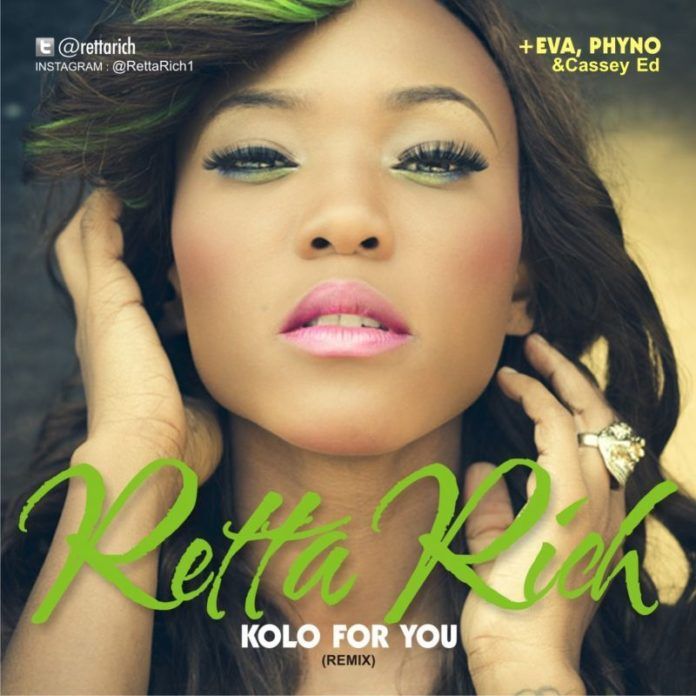 Retta Rich ft. Eva Alordiah, Phyno & Casey ED - KOLO FOR YOU Remix [prod. by Oscar Herman Akah] Artwork | AceWorldTeam.com