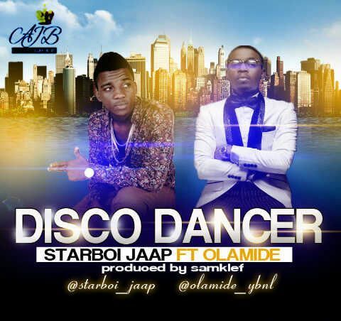 Starboi Jaap ft. Olamide - DISCO DANCER [prod. by Samklef] Artwork | AceWorldTeam.com