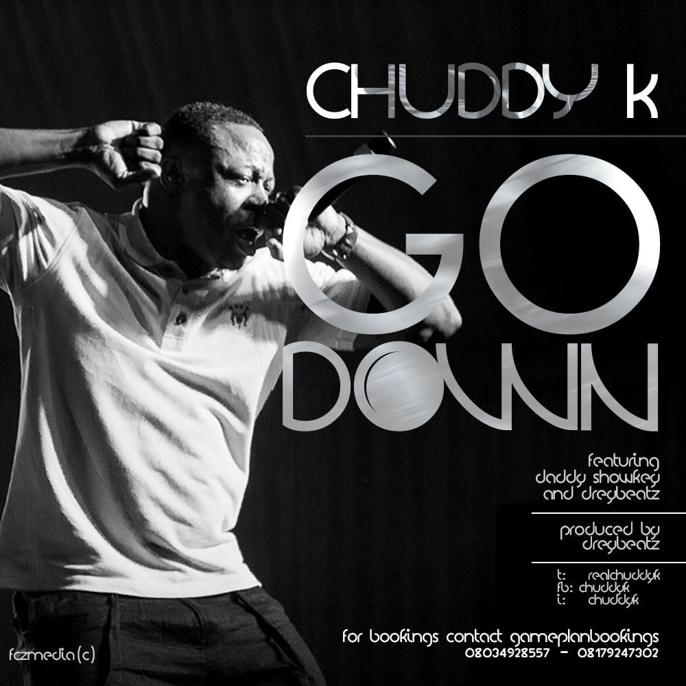 Chuddy K ft. Daddy Showkey & Drey Beatz - GO DOWN Artwork | AceWorldTeam.com