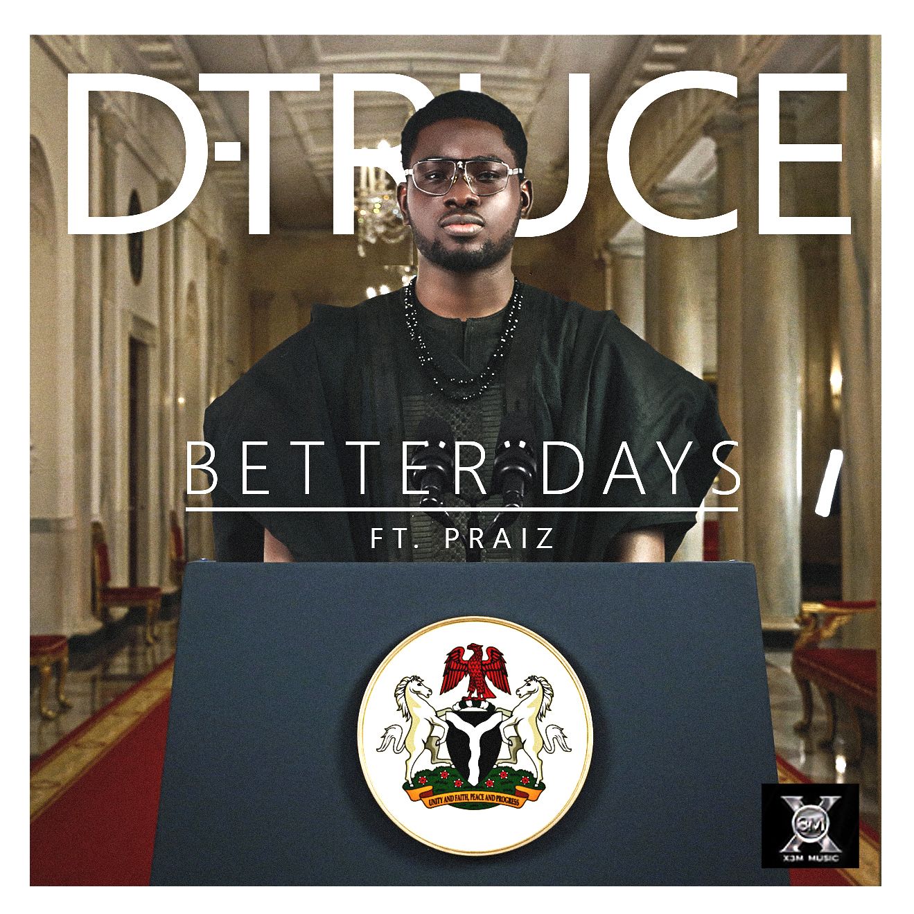 D'Truce ft. Praiz - BETTER DAYS [prod. by Kraftwork] Artwork | AceWorldTeam.com