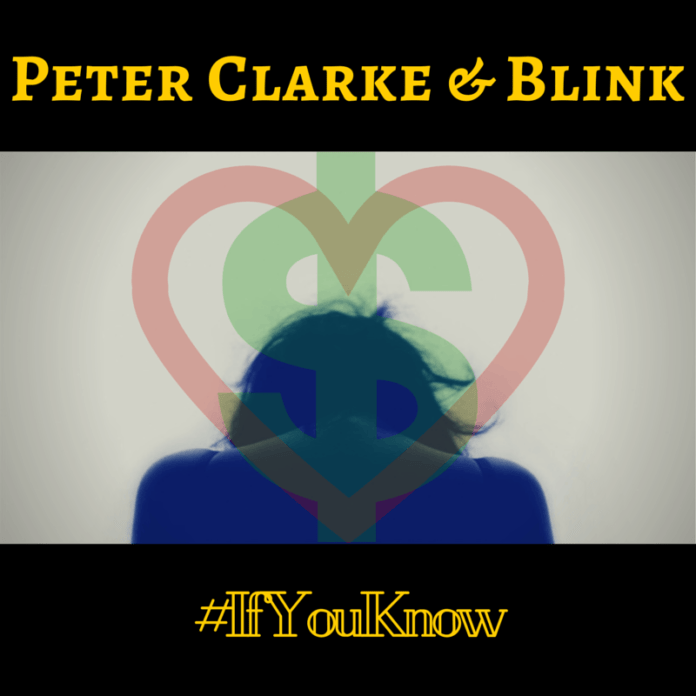 Peter Clarke & Blink - IF YOU KNOW Artwork | AceWorldTeam.com