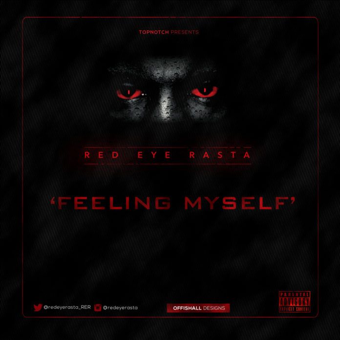 Red Eye Rasta - FEELING MYSELF [prod. by Speroach Beatz] Artwork | AceWorldTeam.com
