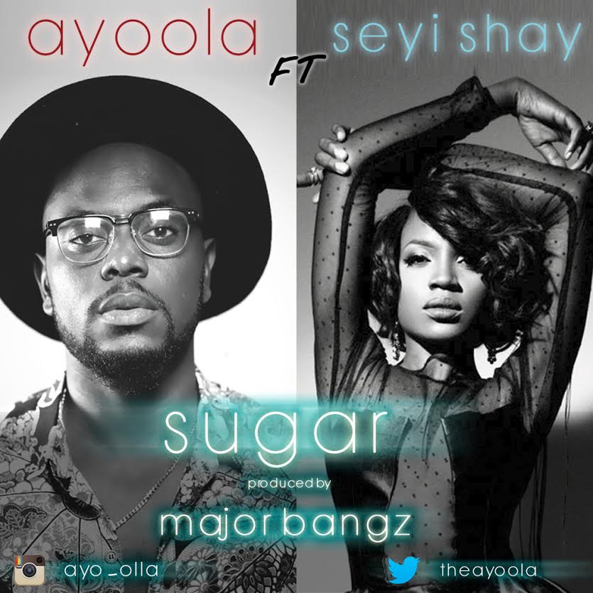 AyoOla ft. Seyi Shay - SUGAR (prod. by Major Bangz) Artwork | AceWorldTeam.com