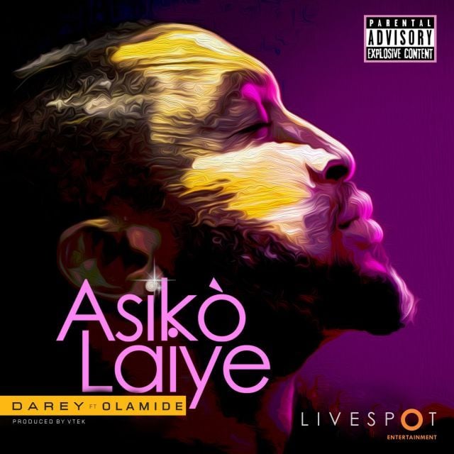 Darey ft. Olamide - ASIKO LAIYE Artwork | AceWorldTeam.com