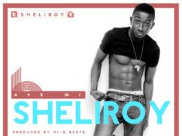 Sheliroy - AYE MI [prod. by Hi-Q Beats] Artwork | AceWorldTeam.com