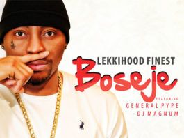 LekkiHood Finest ft. General Pype & DJ Magnum - BOSEJE Artwork | AceWorldTeam.com