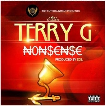 Terry G - NONSENSE (prod. by DXL) Artwork | AceWorldTeam.com