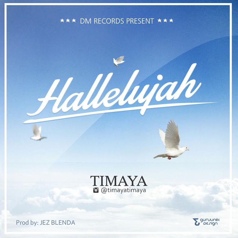 Timaya - HALLELUJAH (prod. by Jez Blenda) Artwork | AceWorldTeam.com
