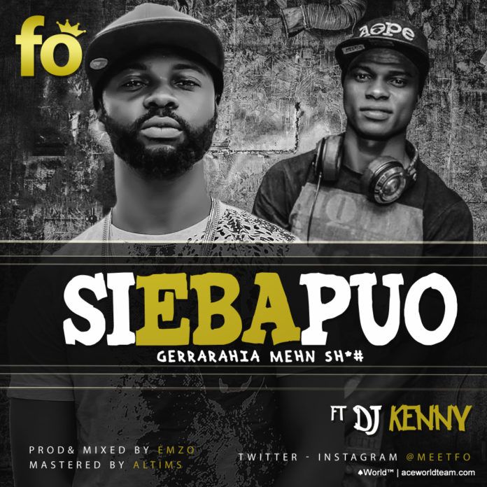 FO ft. DJ Kenny - SI EBA PUO (prod. by Emzo) Artwork | AceWorldTeam.com