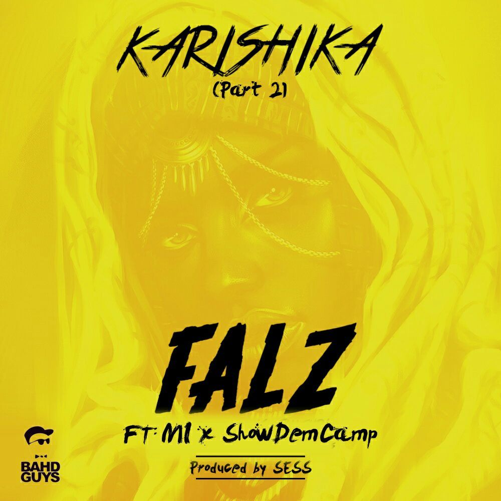 Falz ft. M.I & SDC – KARISHIKA Pt. 2 (prod. by Sess) Artwork | AceWorldTeam.com