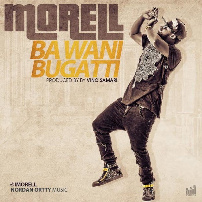 Morell - BA WANI BUGATTI (prod. by Vino Samari) Artwork | AceWorldTeam.com