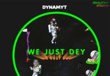 Dynamyt ft. P-Shyn - WE JUST DEY (prod. by Producer Rexxie) Artwork | AceWorldTeam.com