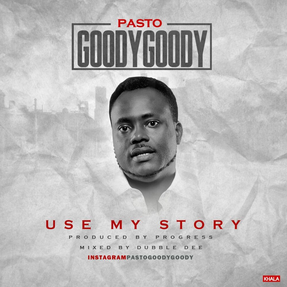 Pasto Goody Goody - USE MY STORY (prod. by Progress) Artwork | AceWorldTeam.com