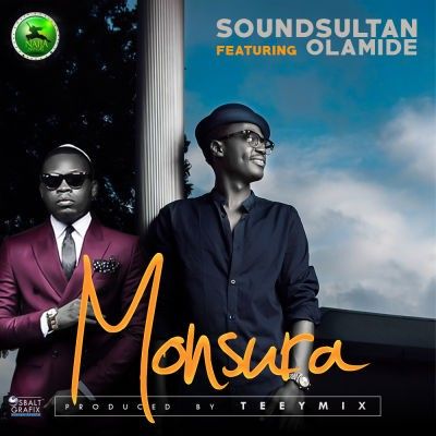 Sound Sultan ft. Olamide - MONSURA (prod. by Tee-Y Mix) Artwork | AceWorldTeam.com
