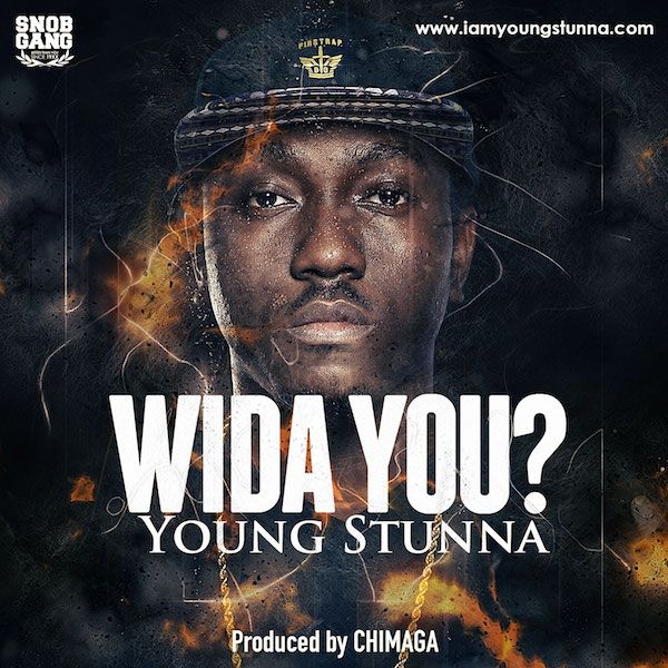 Young Stunna - WIDA YOU? (prod. by Chimaga) Artwork | AceWorldTeam.com