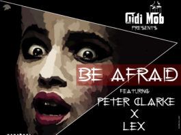 Gidi Mob ft. Peter Clarke & Lex - BE AFRAID (prod. by Echo) Artwork | AceWorldTeam.com