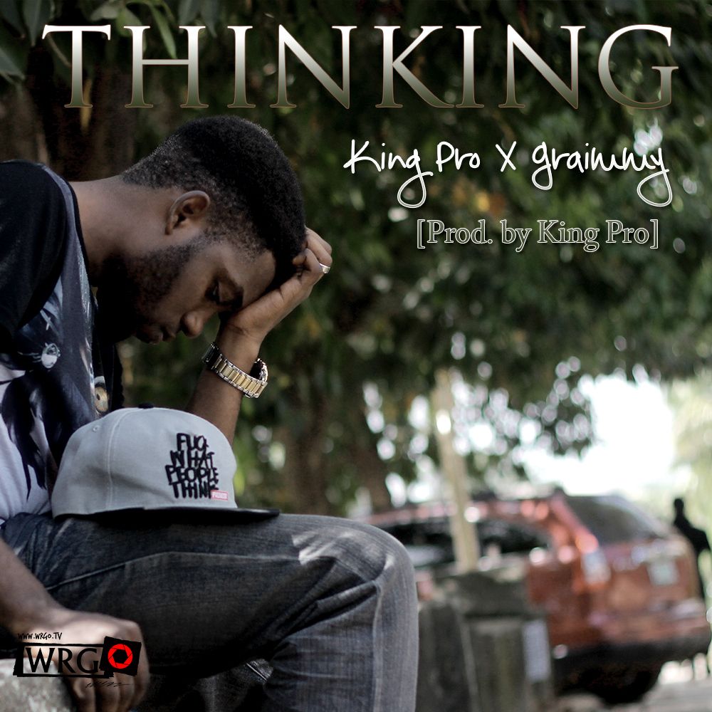 King'Pro (formerly Pro'Meth) ft. Graimmy theSOH - THINKING Artwork | AceWorldTeam.com