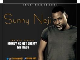Sunny Neji - MONEY NO GET ENEMY + MY BABY Artwork | AceWorldTeam.com