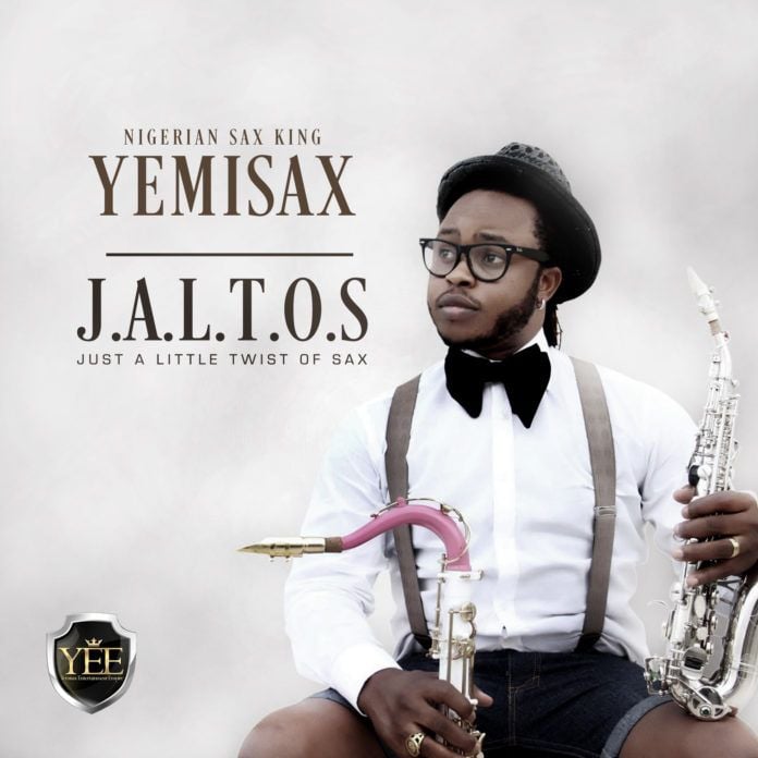 Yemi Sax - J.A.L.T.O.S (Just A Little Twist Of Sax) Artwork | AceWorldTeam.com