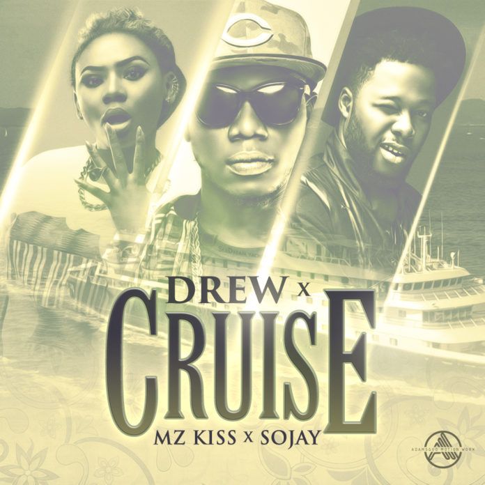 Drew ft. SoJay & Mz. Kiss - CRUISE (prod. by Mic Daviz) Artwork | AceWorldTeam.com