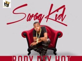 Swag Kid - BODY DEY HOT Artwork | AceWorldTeam.com