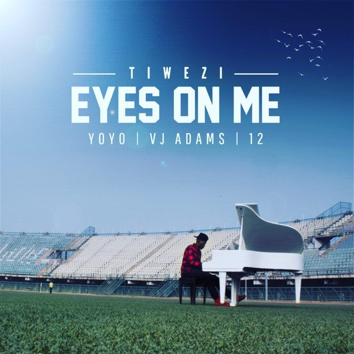 Tiwezi ft. Yoyo, VJ Adams & 12 - EYES ON ME Artwork | AceWorldTeam.com