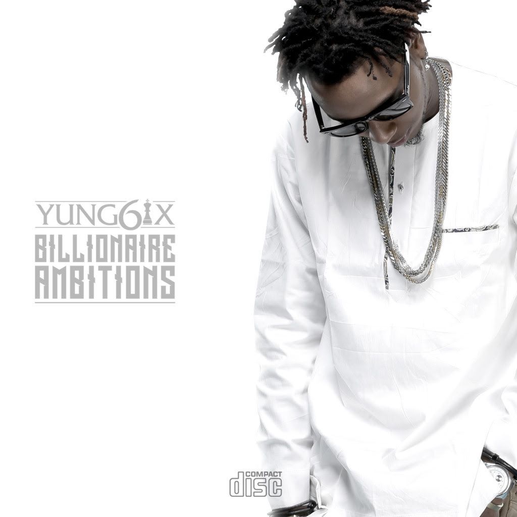 Yung6ix - BILLIONAIRE AMBITIONS Artwork | AceWorldTeam.com