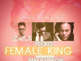 Fecko ft. Maka & Phlow - FEMALE KING (prod. by Teck Zilla) Artwork | AceWorldTeam.com