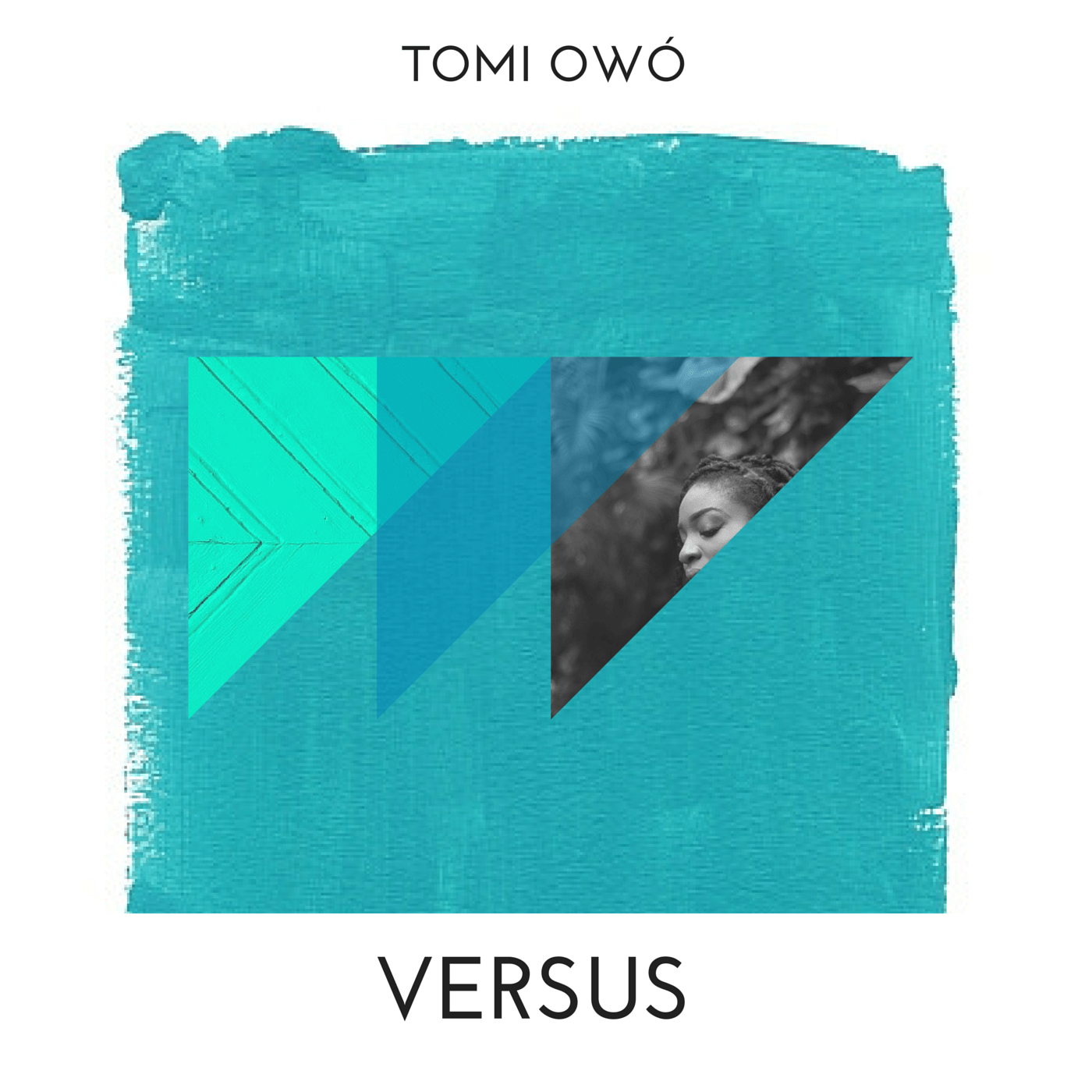 Tomi Owó - VERSUS (prod. by IBK & Odunsi 'The Engine') Artwork | AceWorldTeam.com