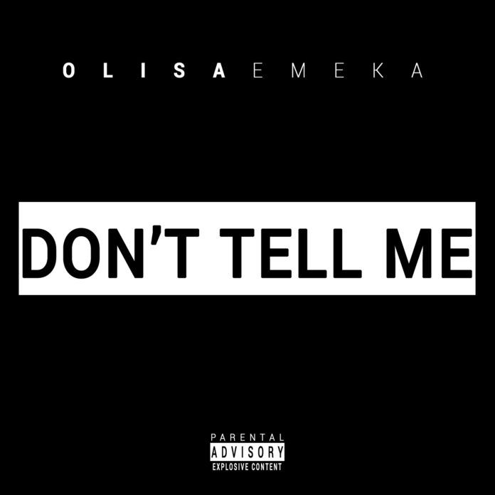 Olisaemeka - DON'T TELL ME (prod. by Spane5) Artwork | AceWorldTeam.com