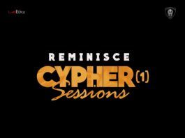 Reminisce ft. DJ Neptune, CDQ, Vector & Ola Dips - CYPHER SESSIONS (Vol. 1) Artwork | AceWorldTeam.com