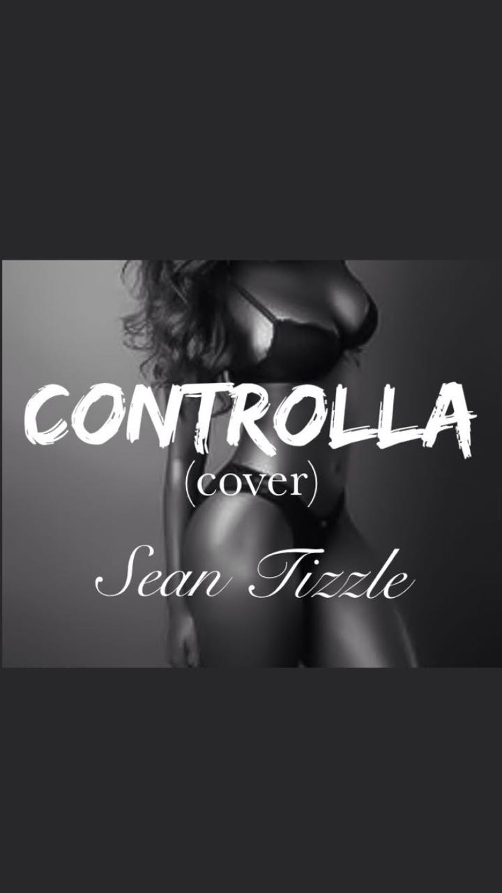 Sean Tizzle - CONTROLLA (a Drake cover) Artwork | AceWorldTeam.com