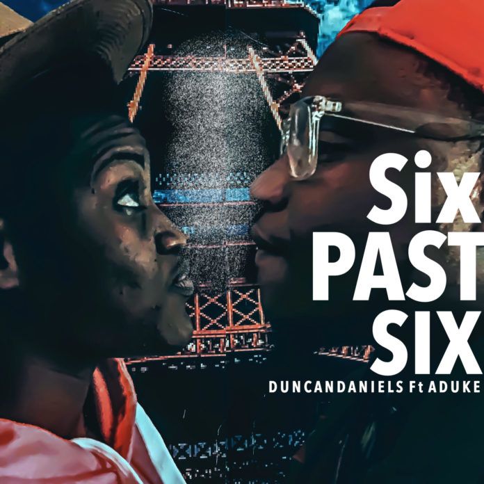 Duncan Daniels ft. Aduke - SIX PAST SIX Artwork | AceWorldTeam.com