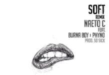 Naeto C ft. Burna Boy & Phyno - SOFT Remix (prod. by Sossick) Artwork | AceWorldTeam.com