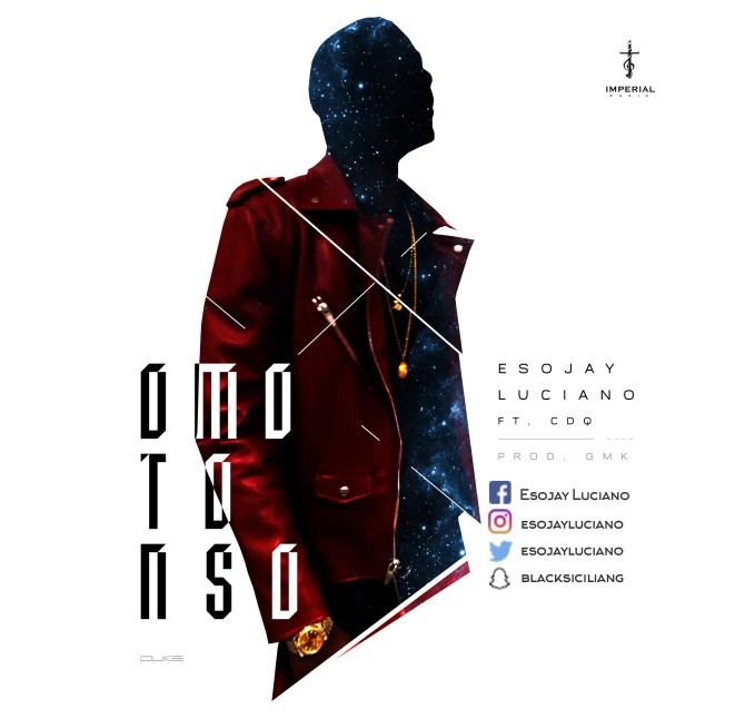 Esojay Luciano ft. CDQ - OMO TO NSO (prod. by GMK) Artwork | AceWorldTeam.com