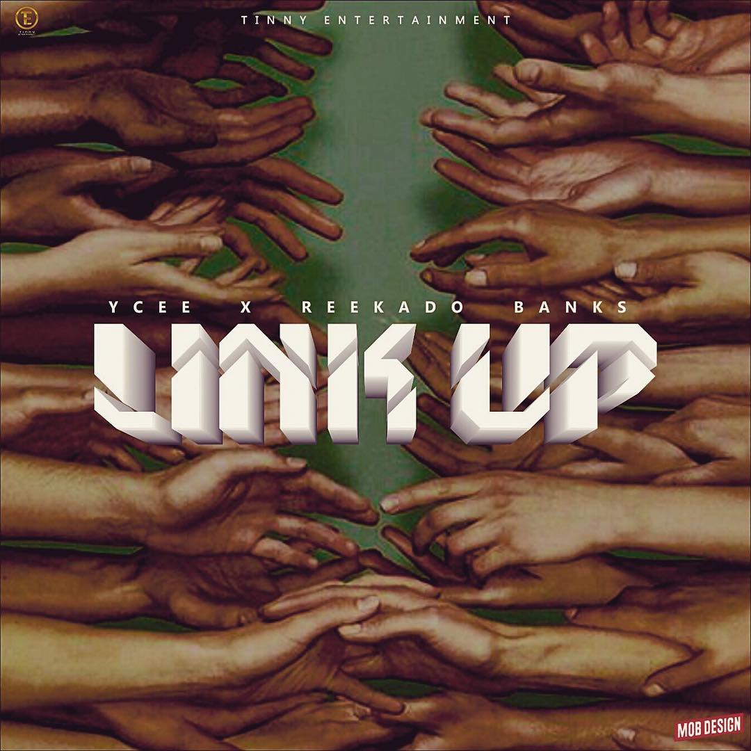 YCee ft. Reekado Banks - LINK UP Artwork | AceWorldTeam.com